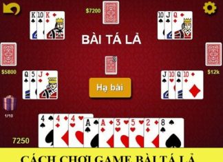 Cách chơi game bài tá lả trực tuyến đơn giản nhất Cách chơi game bài tá lả trực tuyến đơn giản nhất