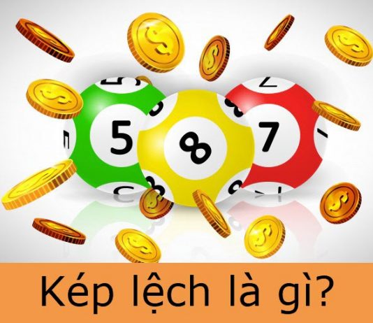 Kép lệch là gì và một số kinh nghiệm đánh lô đề hiệu quả kép lệch là gì