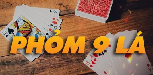 Game bài phỏm 9 lá là gì? Cách chơi phỏm hiệu quả Game bài phỏm 9 lá