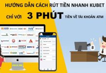 Hướng dẫn rút tiền Kubet cho người mới chơi rút tiền trên trang kubet
