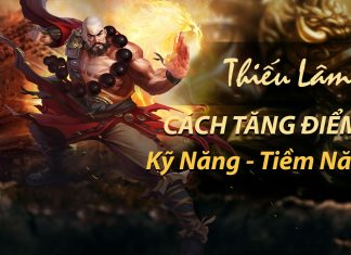 Mách bạn cách tăng điểm Thiếu Lâm Võ Lâm Truyền Kỳ 1 Mobile Tăng điểm Thiếu Lâm Võ Lâm 1 Mobile