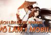 Cách tăng level nhanh trong Võ Lâm Truyền Kỳ 1 Mobile Tăng level nhanh Võ Lâm 1 Mobile