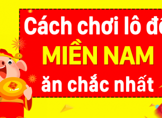 TOP 5 cách đánh lô đề miền nam dễ trúng nhất Cách đánh lô đề miền Nam