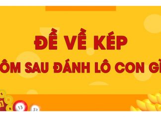 Giải đáp thắc mắc đề về kép hôm sau đánh con gì? Giải đáp thắc mắc đề về kép hôm sau đánh con gì?
