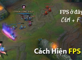 Hướng dẫn chi tiết cách hiện fps lol đơn giản Hướng dẫn cách hiện FPS lol