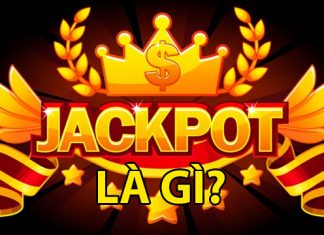 Jackpot là gì? Tổng hợp các loại Jackpot phổ biến nhất jackpot là gì
