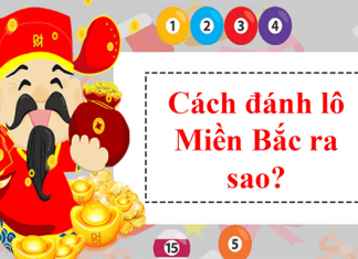 Cách đánh lô đề miền Bắc đơn giản, dễ trúng Cách đánh lô đề miền bắc