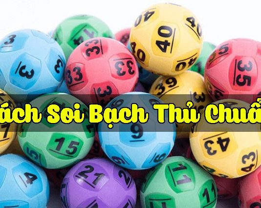 Tổng hợp những cách soi cầu lô bạch thủ cực chuẩn xác