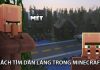 Hướng dẫn cách tìm dân làng trong Minecraft cách tìm dân làng trong minecraft