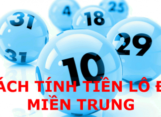 Cách tính tiền số đề miền Trung chi tiết và chuẩn xác nhất Cách tính tiền số đề miền trung