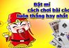 Khám phá những cách chơi bài cào luôn thằng Một số cách chơi bài cào không bao giờ thua