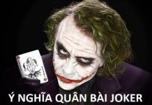 Có Thể Bạn Chưa Biết Ý Nghĩa Quân Bài Joker Những ý nghĩa của 2 lá bài joker
