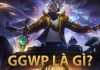 Ggwp là gì? Thuật ngữ trong LOL chỉ game thủ mới biết ggwp là gì