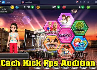 Cách kick fps audition đơn giản chỉ dân chuyên nghiệp mới biết cách kick fps audition
