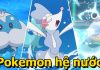 Điểm mặt 5 Pokemon hệ nước được yêu thích nhất hiện nay Pokemon hệ nước